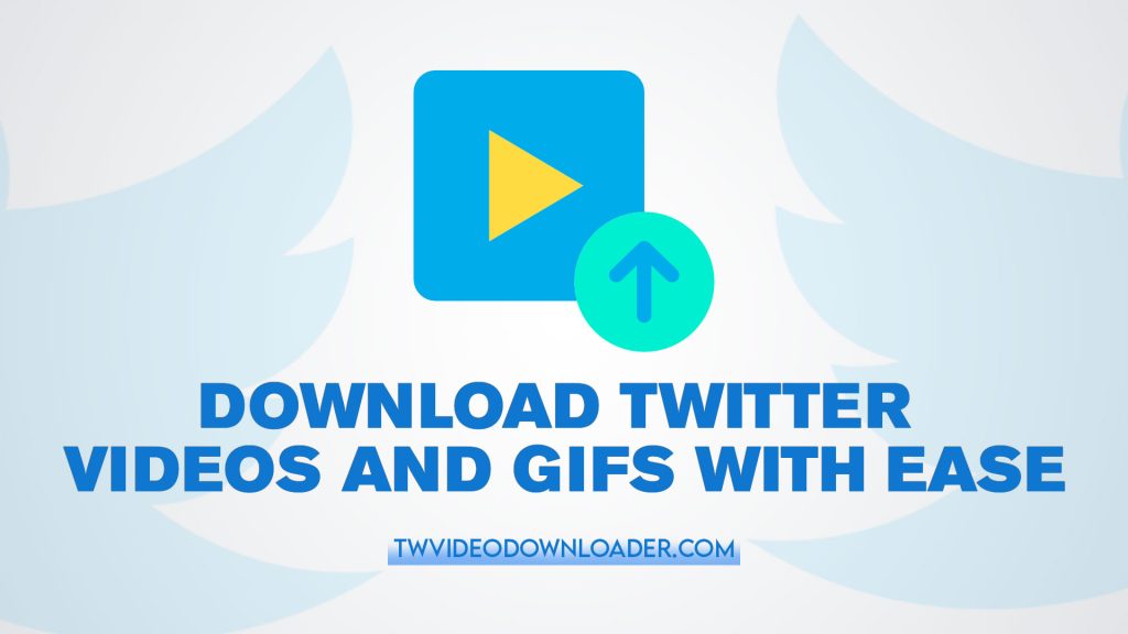 Download Twitter Videos and GIFs with Ease: An Introduction to twvideodownloader.com