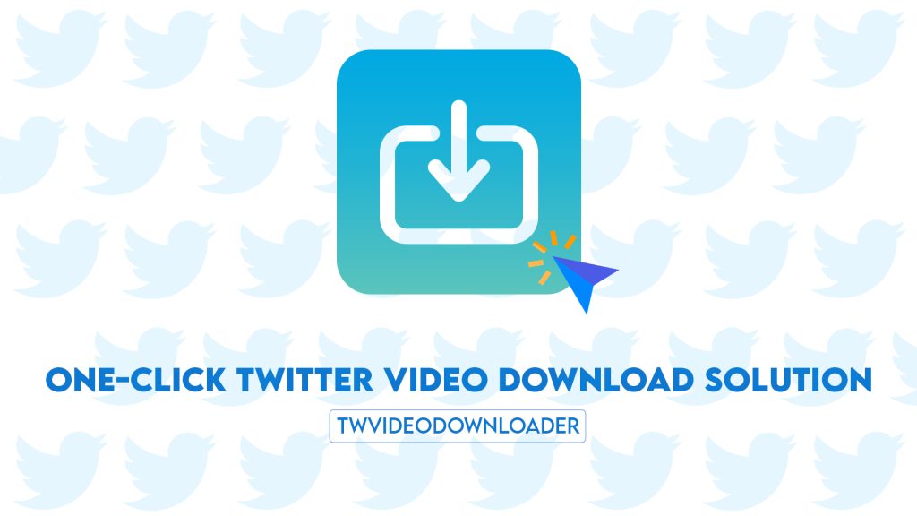 One-click Twitter Video Download Solution